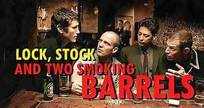 Everything You Didn't Know About Lock, Stock and Two Smoking Barrels