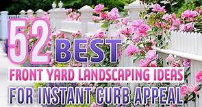 52 Best Front Yard Landscaping Ideas For Instant Curb Appeal