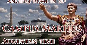 Virtual Ancient Rome in 3D: Campus Martius at the time of Augustus