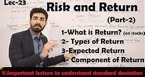 #23 Return and Types of Return || Risk and Return || Part-2 BBA,MBA