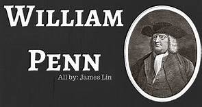 William Penn | A biography by Jameslinink |