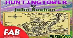 Huntingtower Full Audiobook by John BUCHAN by General Fiction, Detective Fiction