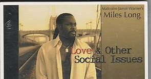 Malcolm Jamal-Warner's Miles Long - Love & Other Social Issues