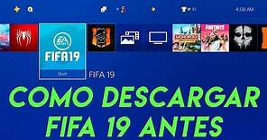 como DESCARGAR FIFA 19 JUEGO COMPLETO ANTES de TIEMPO! PS4 TRUCO FACIL