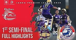 1st Semi-Final | Colombo Kings vs Galle Gladiators | Full Match Highlights LPL 2020