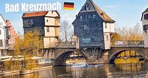 Bad Kreuznach | Beautiful River Town in Germany | Rhineland-Palatinate