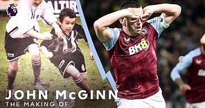 The making of Aston Villa talisman John McGinn | PL Stories
