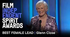 GLENN CLOSE wins Best Female Lead for THE WIFE at the 2019 Film Independent Spirit Awards
