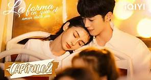 [Sub Español] La forma en que el amor debe ser Capítulo 02 | Love the way you are | iQIYI Spanish