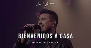 Leandro Gonzalez- BIENVENIDOS A CASA ! - Full Concert