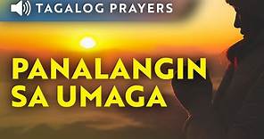 Panalangin sa Umaga • Tagalog Morning Prayer • Pagkagising sa Umaga
