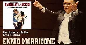 Ennio Morricone - Una tromba a Dallas - Svegliati E Uccidi (1966)