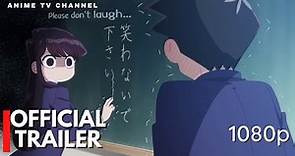 Komi Can't Communicate Official Trailer English Sub