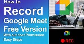 How to Record Google Meet Free Version