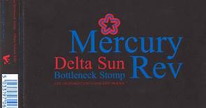 Mercury Rev - Delta Sun Bottleneck Stomp