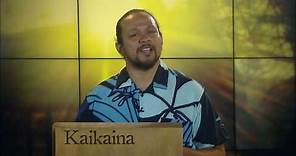 Hawaiian Word of the Day - Kaikaina