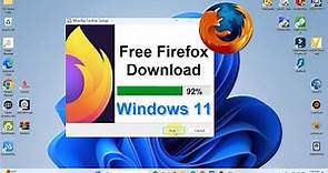 How to download Mozilla Firefox on Windows 11 - Free & Easy
