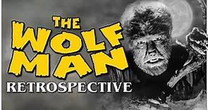 THE WOLF MAN Retrospective: The Most Tragic Universal Monster