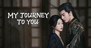 My Journey to You Episode 1– Download APP to Enjoy Now!