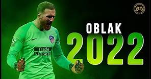 Jan Oblak 2022 ● The Hero ● Imposible Saves - HD