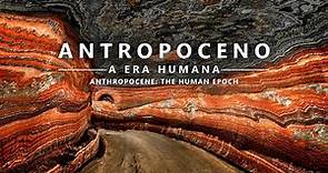 ANTROPOCENO - A Era Humana | ANTHROPOCENE - The Human Epoch (legendado)