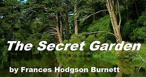THE SECRET GARDEN - FULL AudioBook by Frances Hodgson Burnett - Dramatic Reading