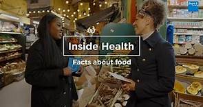 Bupa | Inside Health | Nutrition | Facts about food