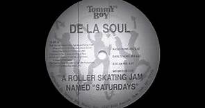 De La Soul - A Roller Skating Jam Named "Saturdays" (Morales 6 AM Mix 1991)