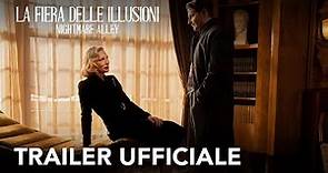 La Fiera delle Illusioni - Nightmare Alley | Trailer Ufficiale