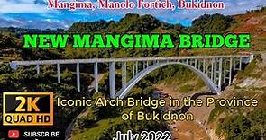 New Mangima Bridge : Iconic Arch Bridge in the Province of Bukidnon | Project Update july 2022