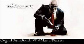 Hitman: 2 Silent Assassin Original Soundtrack - 47 Makes a Decision