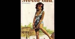 Swamp Girl 1971 Full Movie