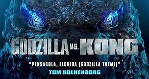 Pensacola, Florida (GODZILLA THEME) - Tom Holkenborg | Godzilla vs. Kong Official Soundtrack