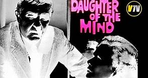 DAUGHTER OF THE MIND (1969) Don Murray, Ray Milland, Gene Tierney, Full Movie Horror Thriller