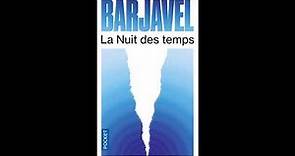 Résumé de La Nuit des Temps de Barjavel - 5 minutes un livre