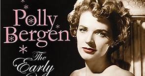 Polly Bergen - The Early Years