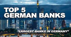 Top 5 German Banks - The Largest Banks in Germany