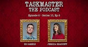 Taskmaster: The Podcast - Episode 6 | Feat. Jessica Knappett