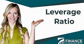 Leverage Ratio | Definition and Measuring Leverage Ratios