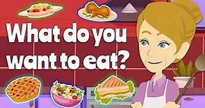 What do you want to eat? - Practice English to Speaking Fluently at Home