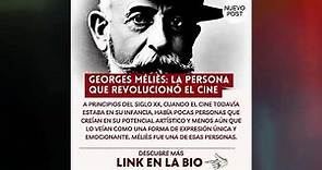 Georges Méliès: La persona que revolucionó el cine 🎬