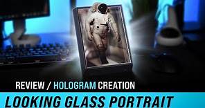 Looking Glass Portrait Review And iPhone & Unity Hologram Workflow