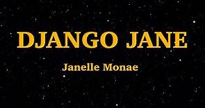 Janelle Monae - Django Jane (Lyrics) | We Are Lyrics