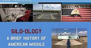 Silo-ology - A Brief History of American Missile Silos