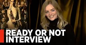 READY OR NOT - Samara Weaving Interview [Exclusive]