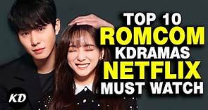 Top 10 Best Romance Korean Dramas On Netflix