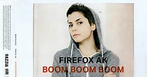Firefox AK - Boom Boom Boom