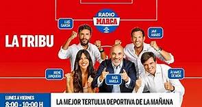 La Tribu, en directo: Sigue la Tertulia de las mañanas de Radio MARCA