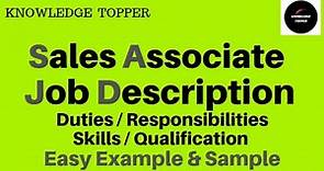 Sales Associate Job Description | Sales Associate Duties and Responsibilities | Sales Associate Task