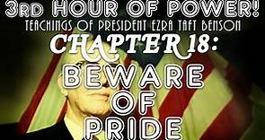 Teachings of President Ezra Taft Benson Chapter 18: Beware of Pride
